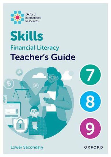 Ray Huntley: Oxford International Skills: Financial Literacy: Teacher's Guide 7-9, Buch