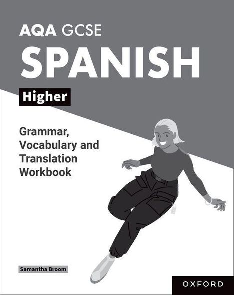 Samantha Broom: AQA GCSE Spanish: AQA GCSE Spanish Higher Grammar, Vocabulary and Translation Workbooks, Buch