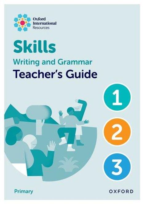 Claire Sharkey: Oxford International Resources: Writing and Grammar Skills: Teacher Book Lower Primary, Buch