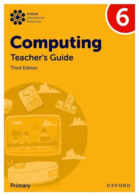 Alison Page: Oxford International Primary Computing: Teacher's Guide 6, Buch