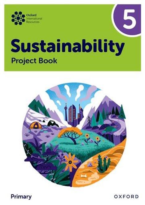 Jody Ellenby: Oxford International Sustainability: Project Book 5 (Primary), Buch