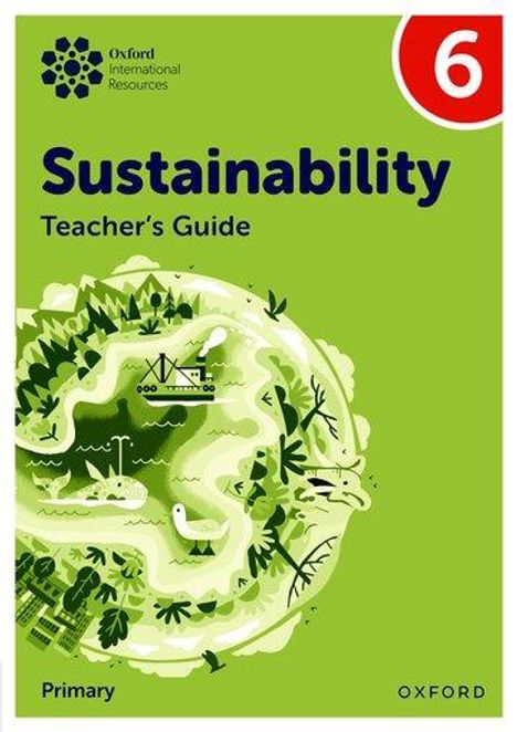 Jody Ellenby: Oxford International Sustainability: Teacher's Guide 6 (Primary), Buch