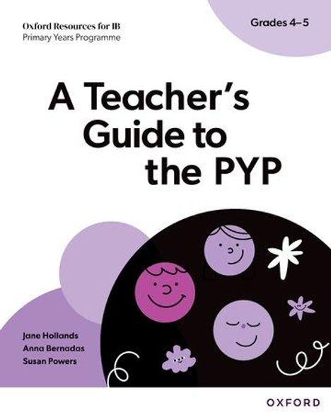 Anna Bernadas: Oxford Resources for IB PYP: A Teacher's Guide to the PYP (Grades 4-5), Buch