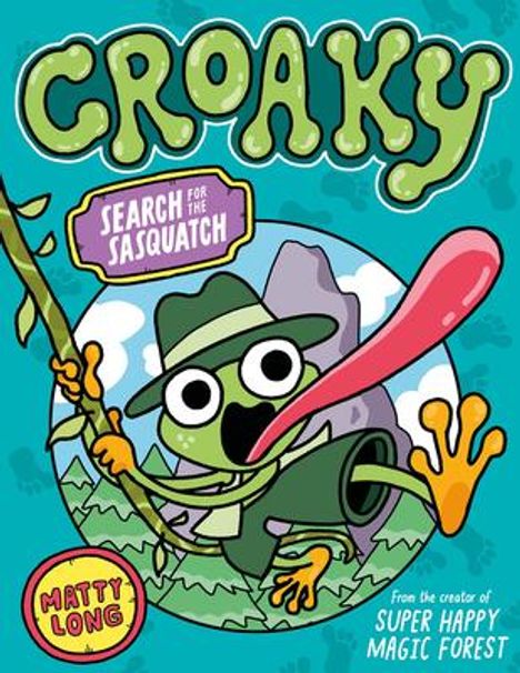 Matty Long: Croaky: Search for the Sasquatch, Buch