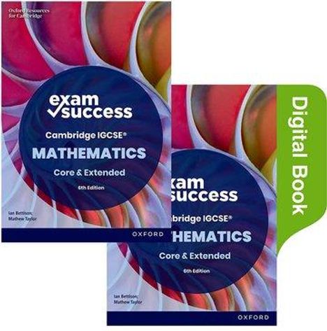 Ian Bettison: Cambridge IGCSE Mathematics: Exam Success Second Edition (Print &amp; Digital Book), Buch