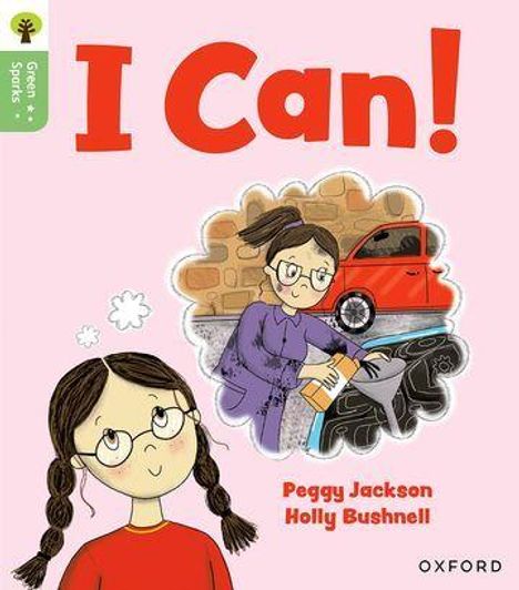 Peggy Jackson: Oxford Reading Tree Green Sparks: Level 1+: I Can!, Buch