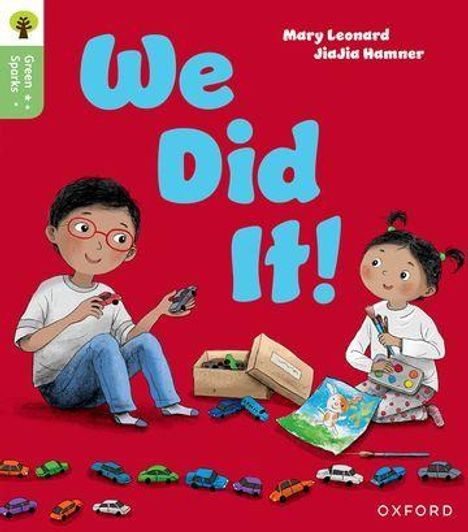 Mary Leonard: Oxford Reading Tree Green Sparks: Level 2: We Did It!, Buch