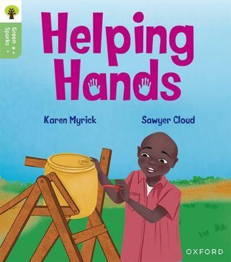 Karen Myrick: Oxford Reading Tree Green Sparks: Level 3: Helping Hands, Buch