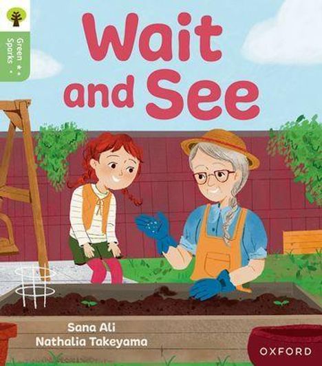 Sana Ali: Oxford Reading Tree Green Sparks: Level 3: Wait and See, Buch