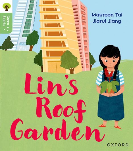 Maureen Tai: Oxford Reading Tree Green Sparks: Level 4: Lin's Roof Garden, Buch