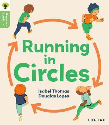 Isabel Thomas: Oxford Reading Tree Green Sparks: Level 6: Running in Circles, Buch