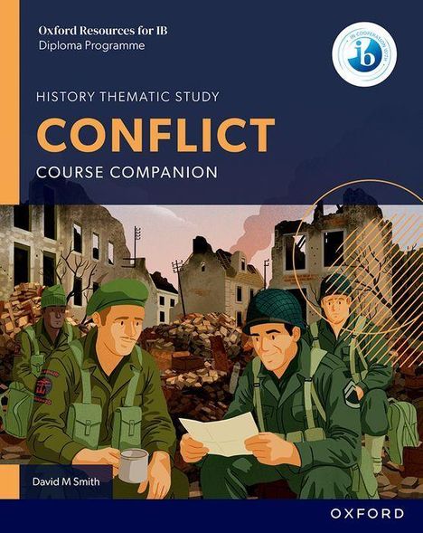 David Smith: Oxford Resources for IB DP History: Conflict Course Book, Buch