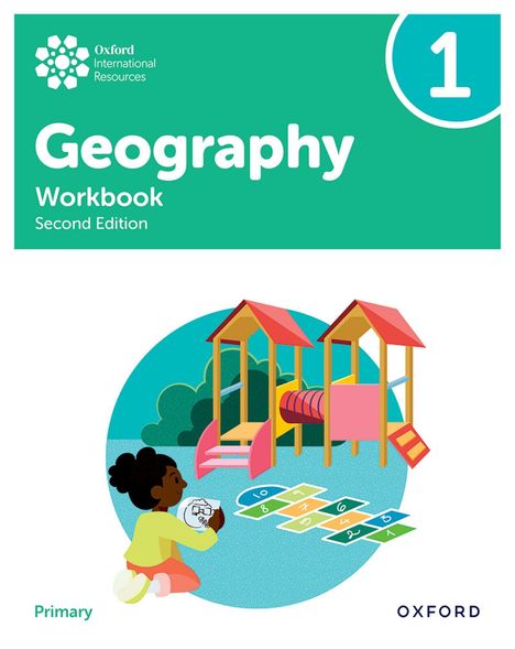 "Geography Workbook Second Edition", "Primary", "1". Eine Illustration: Kind malt, spielt auf Hüpfspiel vor Klettergerüst.