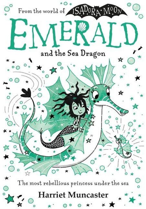 Text: "Emerald and the Sea Dragon", "The most rebellious princess under the sea", "Harriet Muncaster". Illustration mit Meerjungfrau und Seepferdchen.