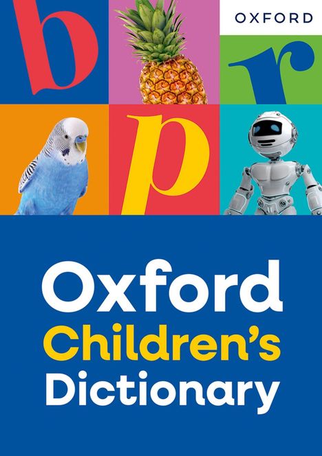 Text: „Oxford Children’s Dictionary“, „b“, „p“, „r“. Quadrate mit Ananas, Wellensittich, Roboter.