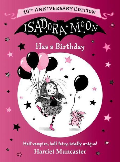Harriet Muncaster: Isadora Moon Has a Birthday: 10th Anniversary Edition, Buch