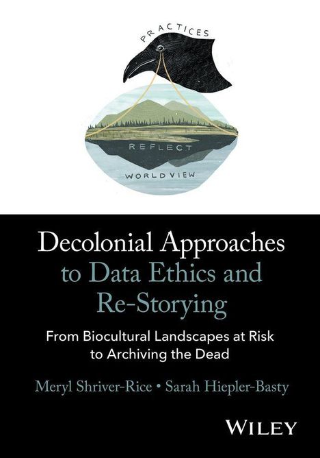"Decolonial Approaches to Data Ethics and Re-Storying. Von Biocultural Landscapes at Risk to Archiving the Dead." Illustration eines Vogels.