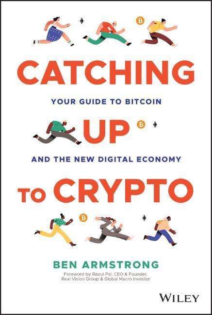 Ben Armstrong: Catching Up to Crypto, Buch