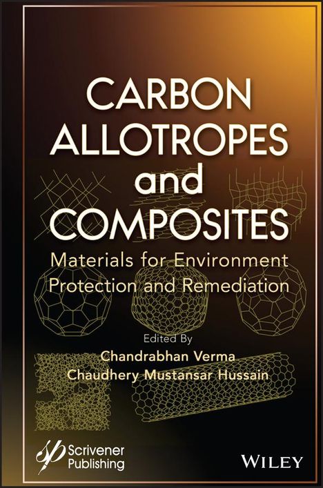 Verma: Carbon Allotropes and Composites: Materials for En vironment Protection and Remediation, Buch