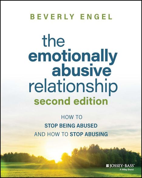 Engel: The Emotionally Abusive Relationship (Second editi on): How to Stop Being Abused and How to Stop Abus ing, Buch