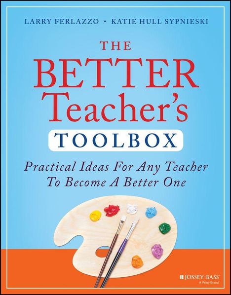 "The Better Teacher's Toolbox: Practical Ideas For Any Teacher To Become A Better One." Abgebildet ist eine Malpalette.