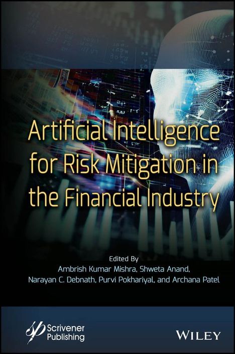 Artificial Intelligence for Risk Mitigation in the Financial Industry, Buch