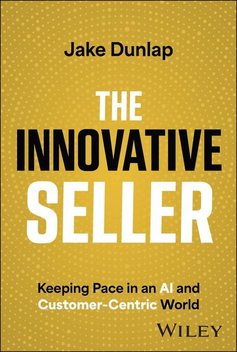 Jake Dunlap: The Innovative Seller, Buch