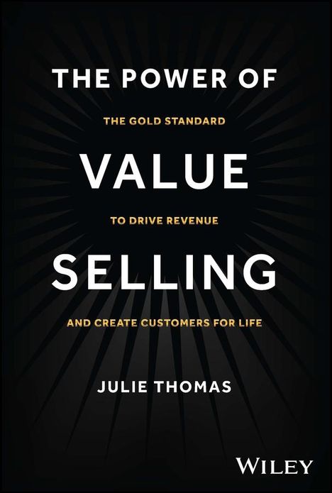 Julie Thomas: Why Value Selling, Why Now?, Buch