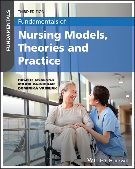 Dominika Vrbnjak: Fundamentals of Nursing Models, Theories and Practice, Buch