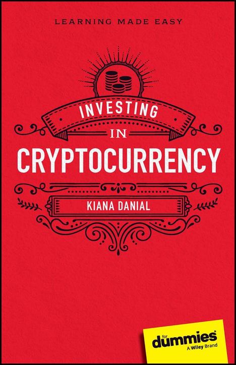 Kiana Danial: Investing in Cryptocurrency for Dummies, Buch