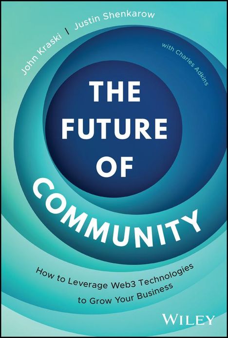 John Kraski: The Future of Community, Buch