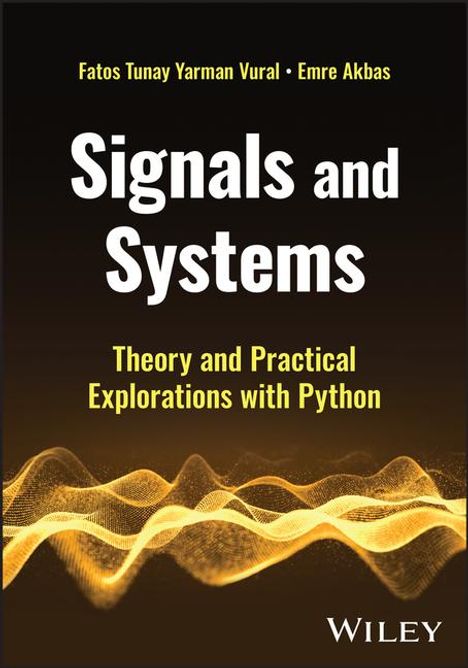 Fatos Tunay Yarman Vural (Middle East Technical University, Turkey): Signals and Systems, Buch