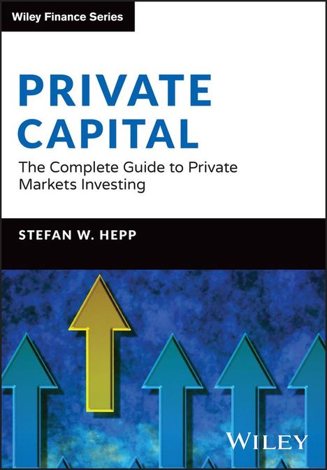 Stefan W Hepp: Private Capital, Buch