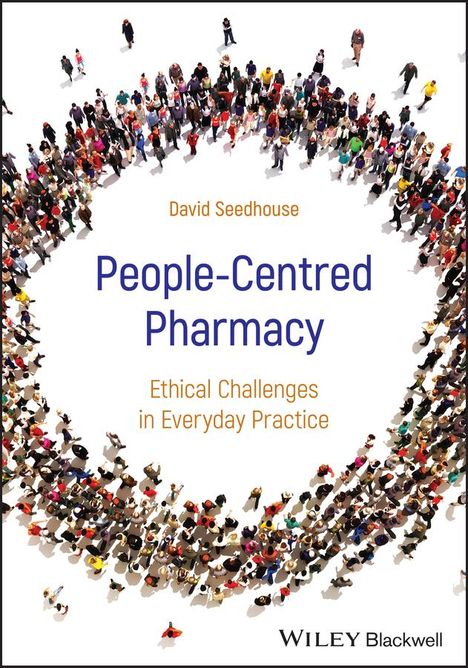 David Seedhouse: People-Centred Pharmacy, Buch