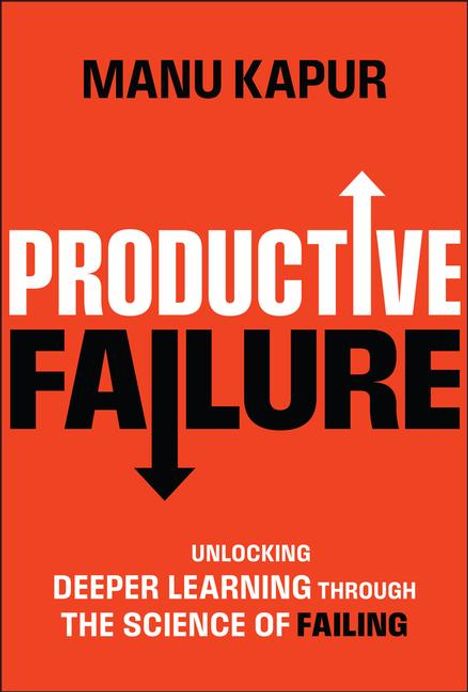 Manu Kapur: Productive Failure, Buch