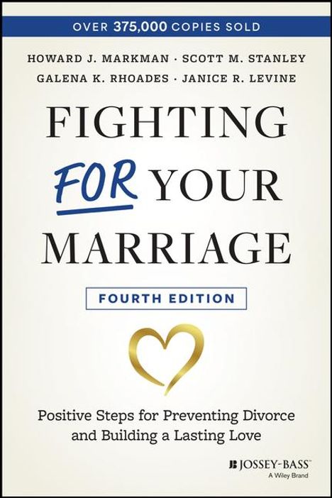 Howard J Markman: Fighting for Your Marriage, Buch