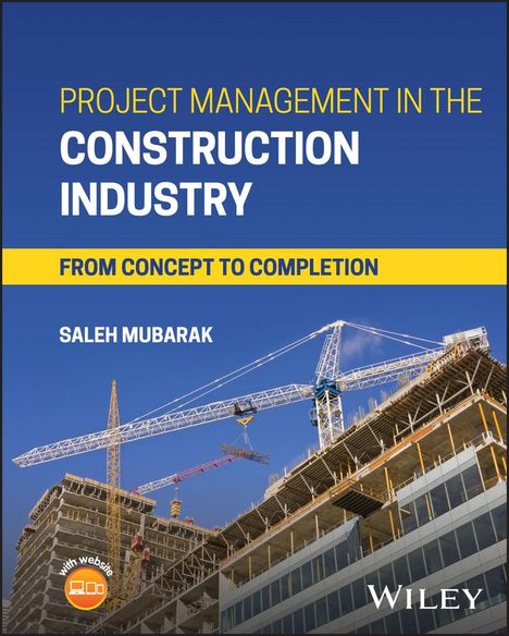 Saleh A. Mubarak: Project Management in the Construction Industry, Buch