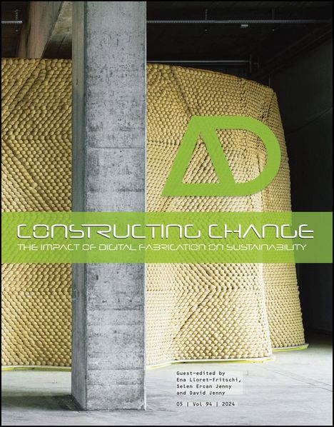 Constructing Change: The Impact of Digital Fabrication on Sustainability, Buch