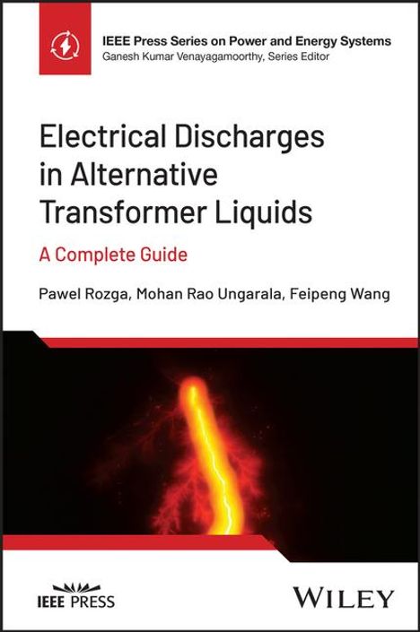 Pawel Rozga (Lodz University of Technology): Electrical Discharges in Alternative Dielectric Liquids, Buch