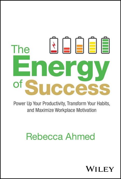 Rebecca Ahmed: The Energy of Success, Buch