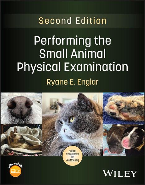 "Second Edition: Performing the Small Animal Physical Examination, Ryane E. Englar." Bilder von Tieren wie Katzen und Hunden.