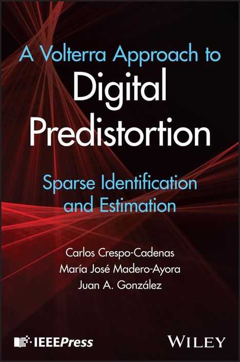 Carlos Crespo Cadenas: A Volterra Approach to Digital Predistortion, Buch