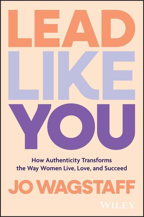 Jo Wagstaff: Lead Like You, Buch