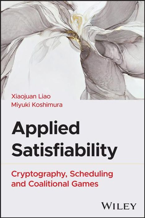 Xiaojuan Liao: Applied Satisfiability, Buch