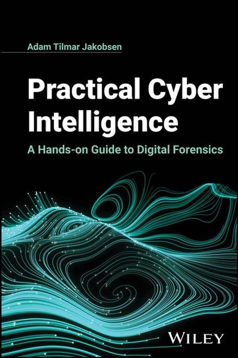 Adam Tilmar Jakobsen: Practical Cyber Intelligence, Buch