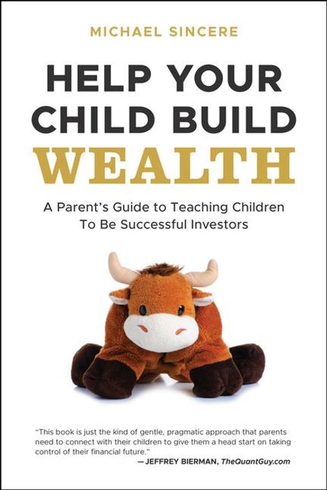 Michael Sincere: Help Your Child Build Wealth, Buch