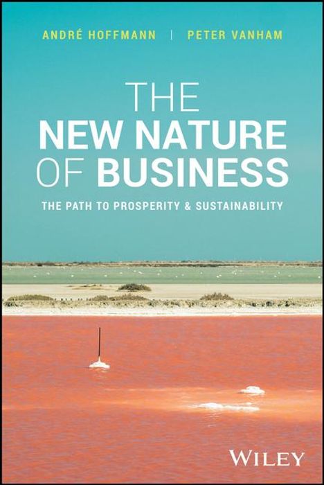 Andre Hoffmann: The New Nature of Business, Buch