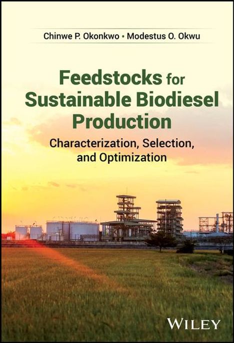 Chinwe P Okonkwo: Feedstocks for Sustainable Biodiesel Production, Buch