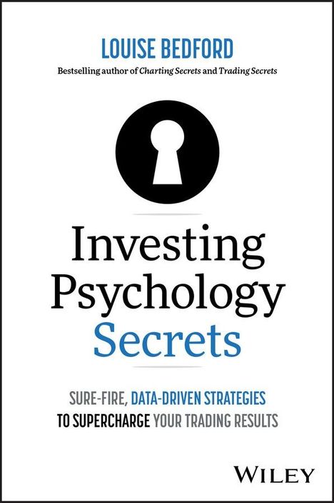 Louise Bedford: Investing Psychology Secrets: Sure-Fire, Data-Driven Strategies to Supercharge Your Trading Results, Buch