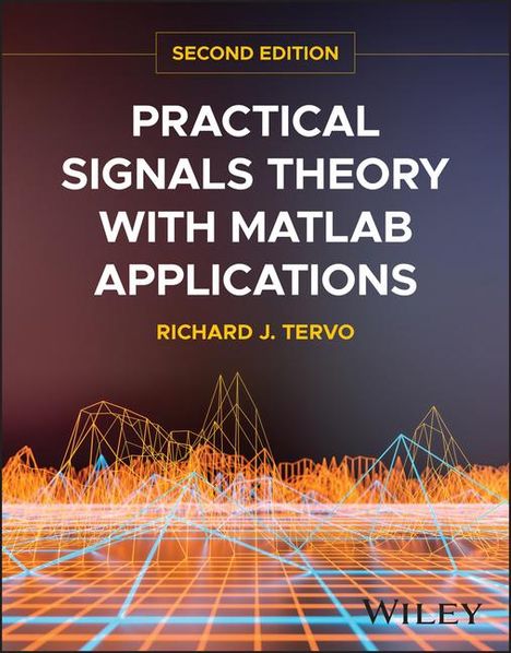 Richard J Tervo: Practical Signals Theory with MATLAB Applications, Buch